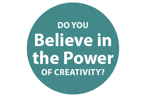 A teal circle with the text 'do you believe in the power of creativity'